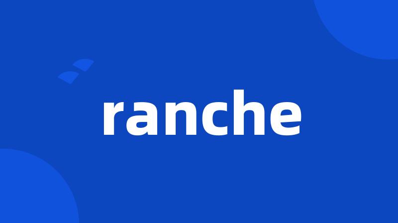 ranche