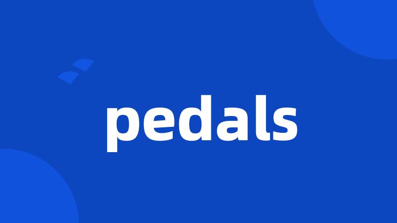 pedals