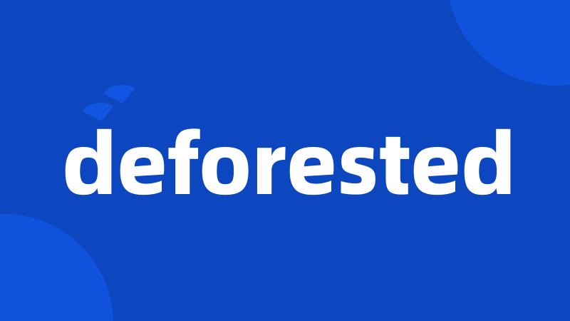 deforested