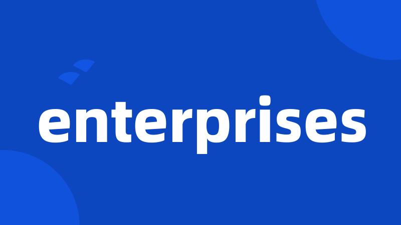 enterprises