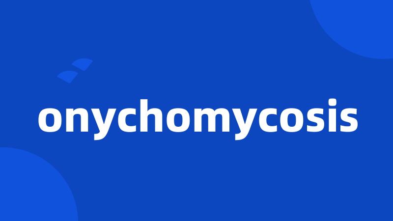 onychomycosis