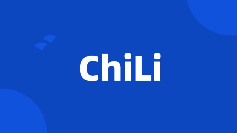 ChiLi