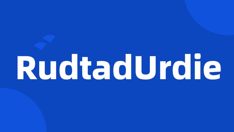 RudtadUrdie