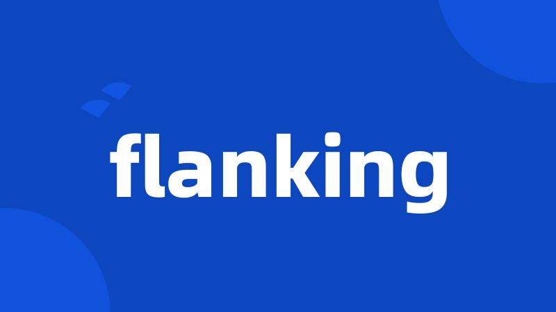flanking