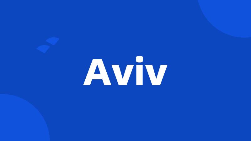 Aviv