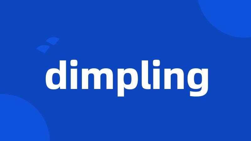 dimpling