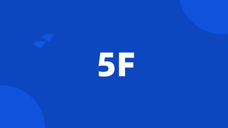 5F