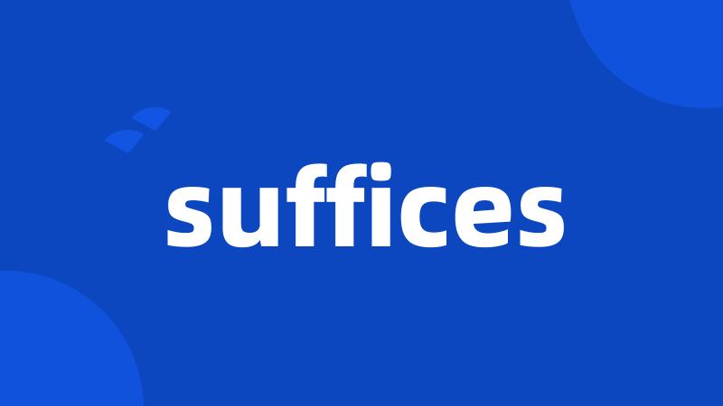 suffices