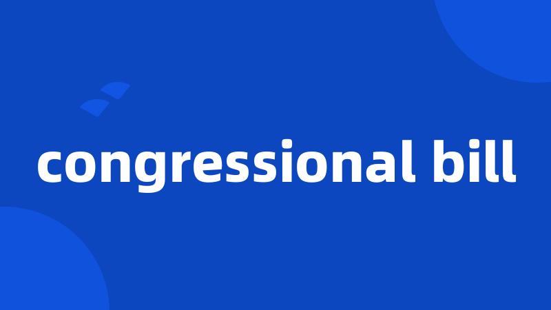 congressional bill