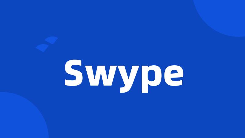 Swype