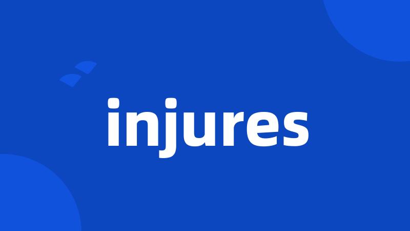 injures