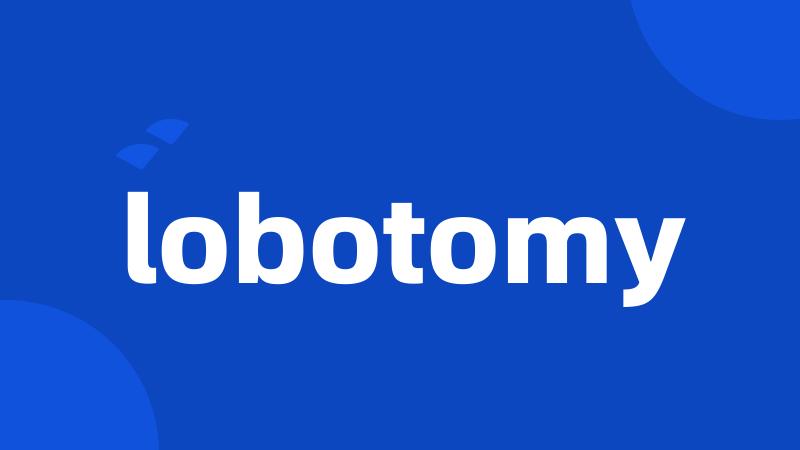 lobotomy