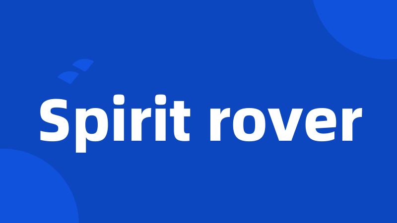 Spirit rover