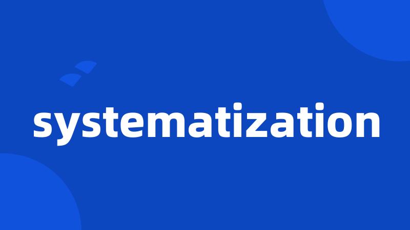 systematization