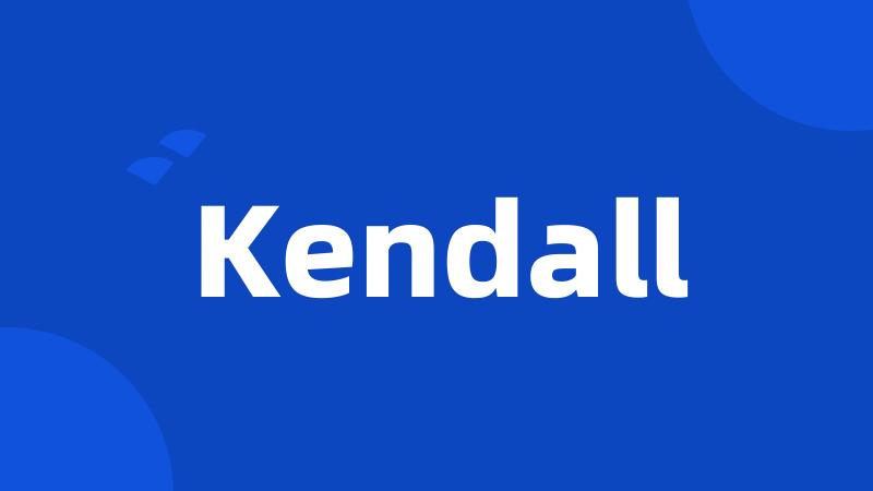 Kendall