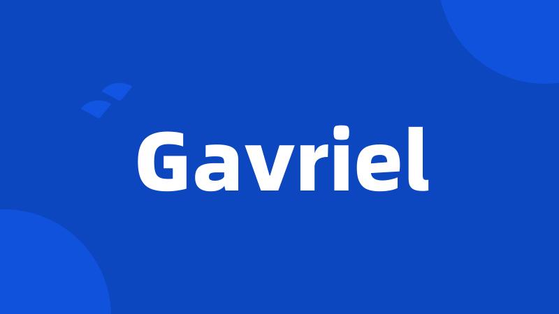 Gavriel