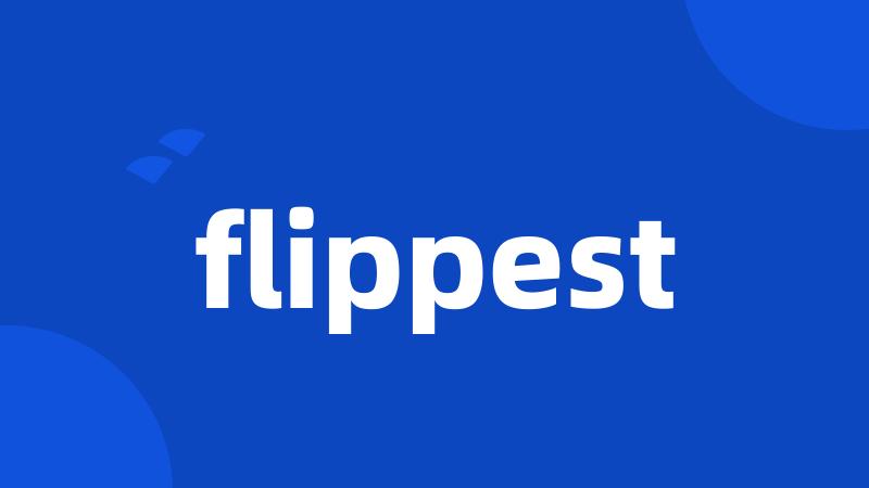 flippest