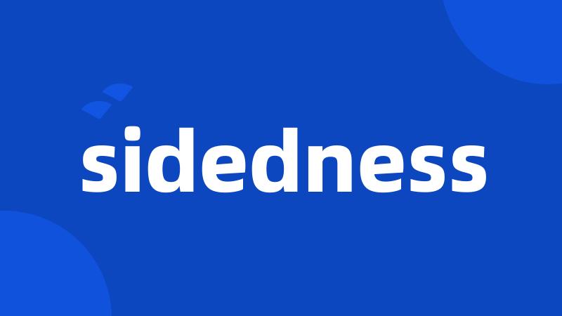 sidedness