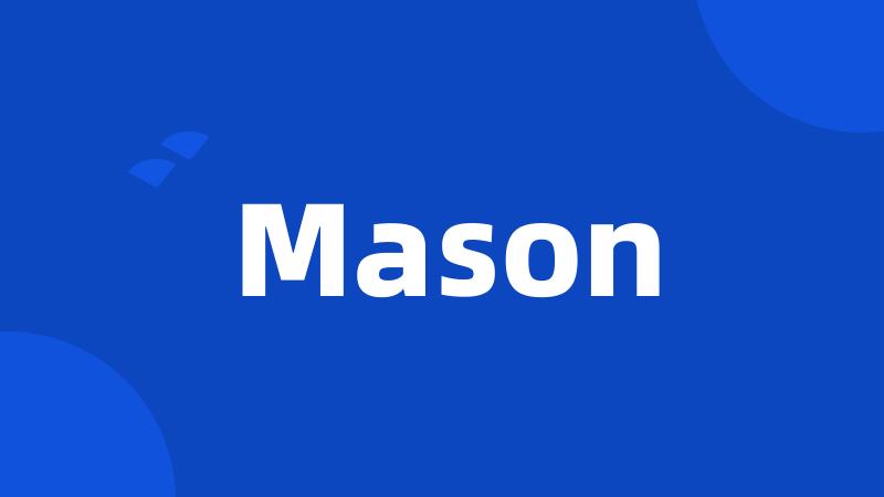 Mason