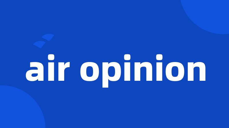 air opinion