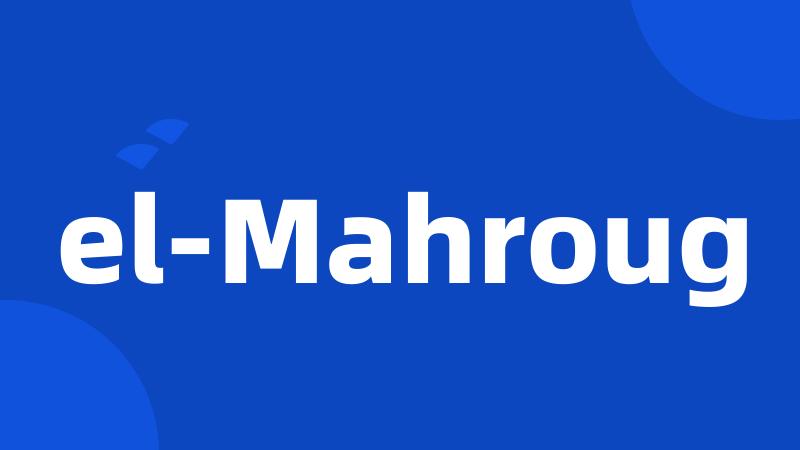 el-Mahroug