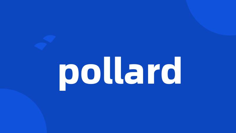 pollard