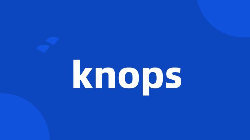 knops