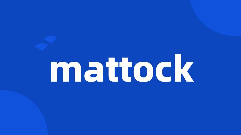 mattock