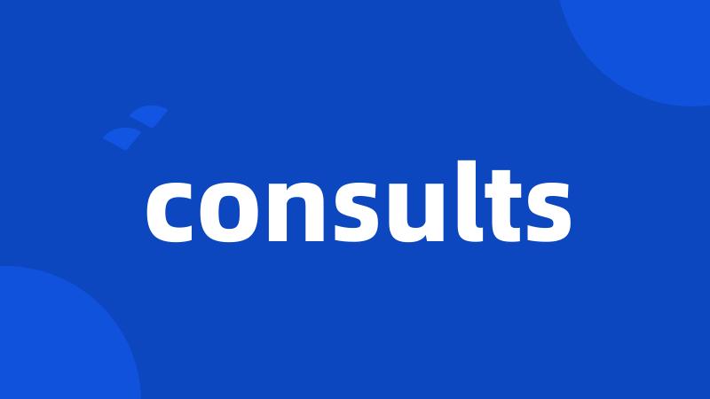 consults