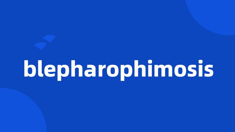 blepharophimosis