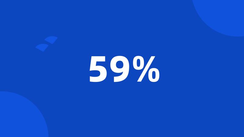 59%
