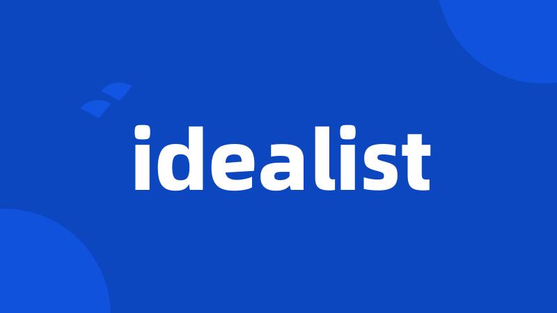 idealist