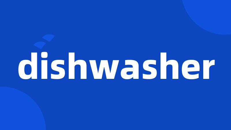 dishwasher