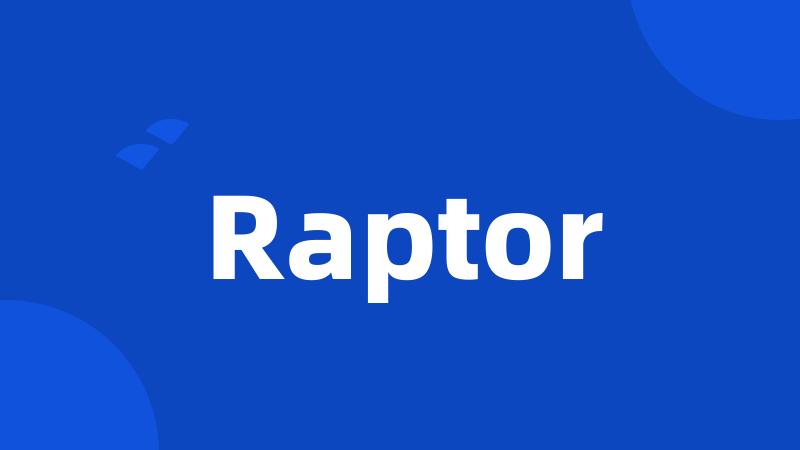 Raptor