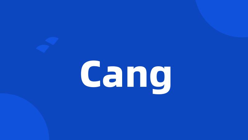 Cang