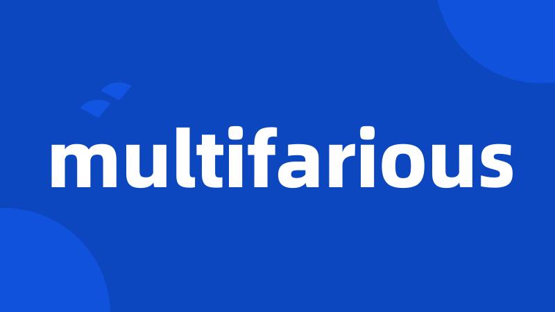 multifarious