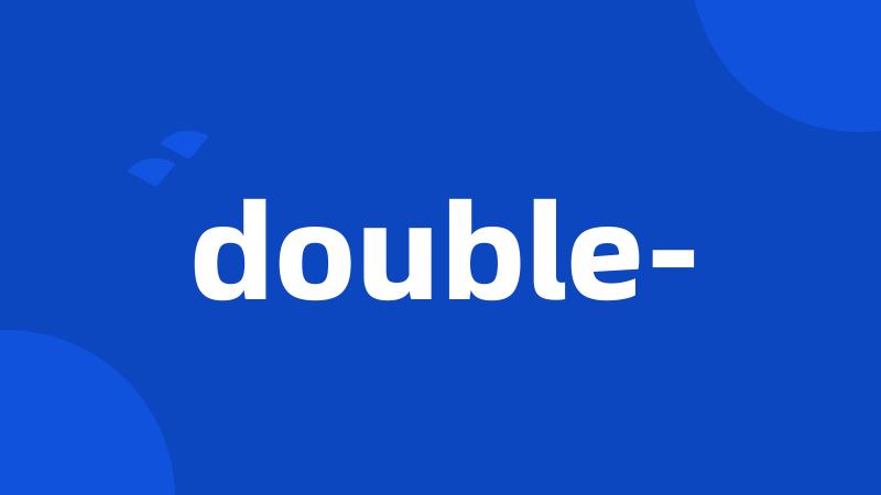 double-