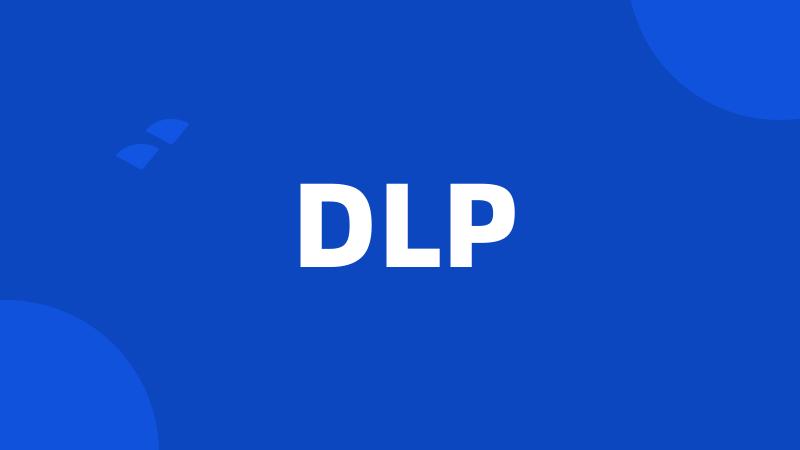 DLP