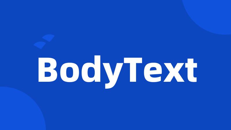 BodyText