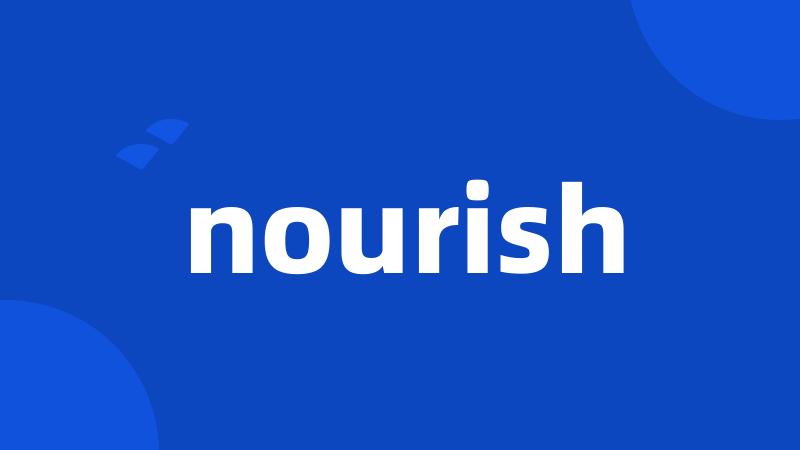 nourish