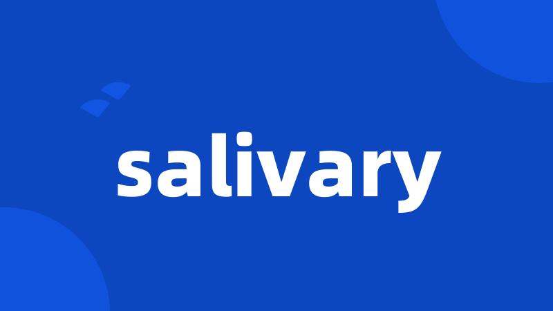 salivary