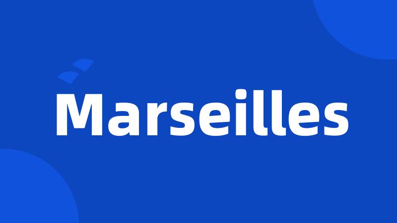 Marseilles