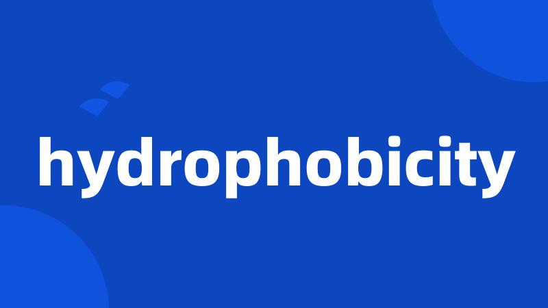 hydrophobicity
