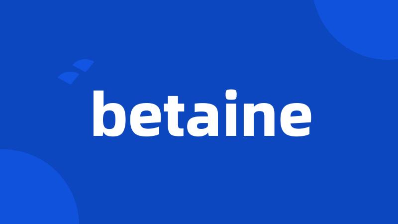 betaine