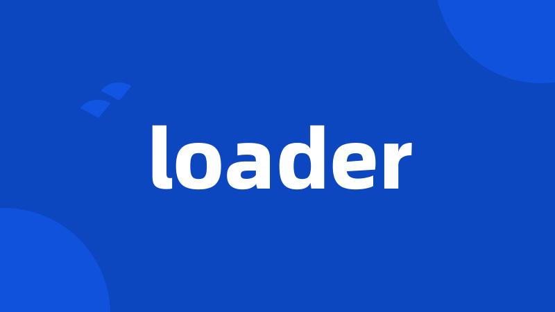 loader