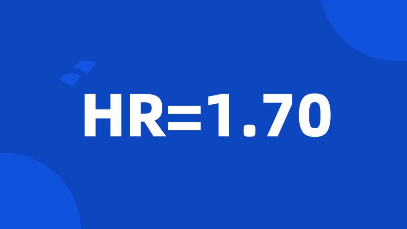 HR=1.70