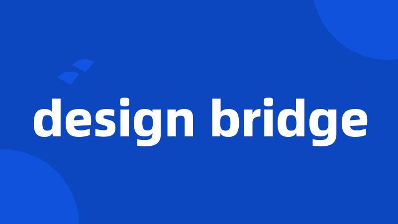 design bridge