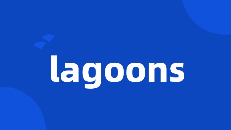 lagoons