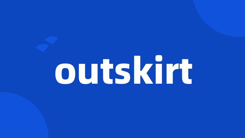 outskirt