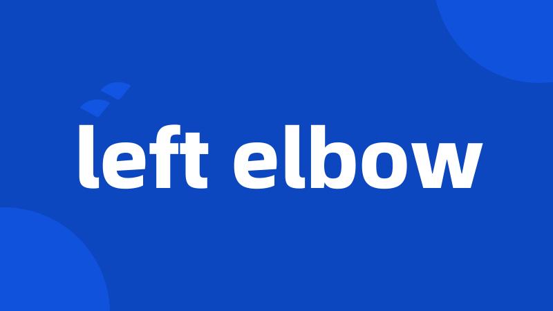 left elbow